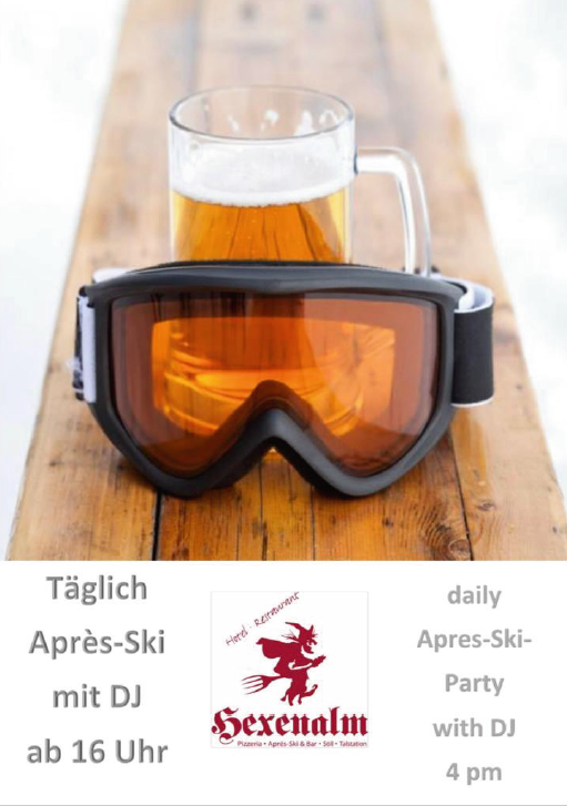 Täglich Apres-Ski Hexenalm