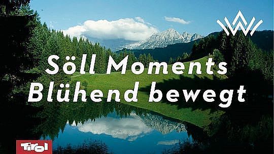 Söll Moments - Blühend bewegt